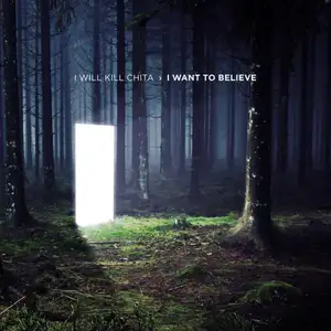 IWKC: I Want To Believe