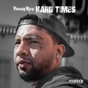 Philthy Rich: Hard Times