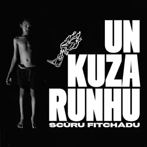 Scúru Fitchádu: Un Kuza Runhu