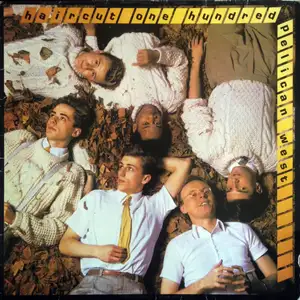 Haircut One Hundred: Pelican West