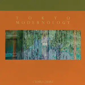 Chari Chari: Tokyo Modernology