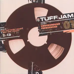 音楽レコード: Tuff Jam: Underground Frequencies Volume One 💿