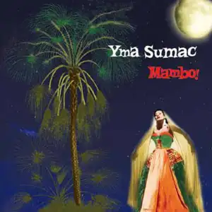 Yma Sumac: Mambo!