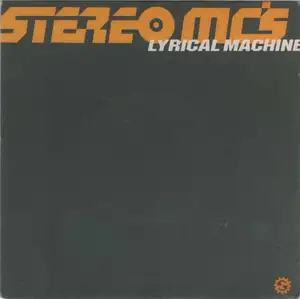 Stereo MC's: Lyrical Machine