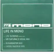 Mono: Life In Mono