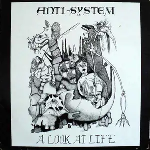 Anti-System: A Look At Life