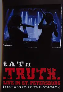 t.A.T.u./TRUTH～Live in St.Petersburg～ Music Record: t.A.T.u.: .TRUTH. Live In St. Petersburg 💿