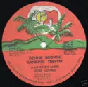 Dennis Brown / Ranking Trevor: A Little Bit More More Loving