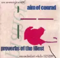 Aim Of Conrad / Proverbs Of The Illest: An Evening With...