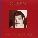 Queen: I Want To Break Free