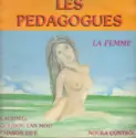 Les Pedagogues: La Femme