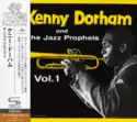 Kenny Dorham And The Jazz Prophets: Vol. 1