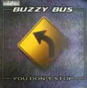 Buzzy Bus: You Don't Stop