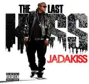 Jadakiss: The Last Kiss