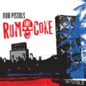 Dub Pistols: Rum And Coke