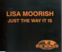 Lisa Moorish: Just The Way It Is