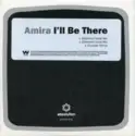 Amira [2]: I'll Be There
