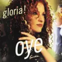 Gloria Estefan: Oye