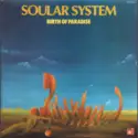 Soular System: Birth Of Paradise