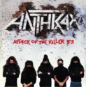 Anthrax: Attack Of The Killer B's