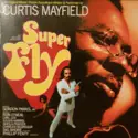 Curtis Mayfield: Superfly (The Original Motion Picture Soundtrack)