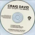 Craig David: Hot Stuff // DJ Mixes