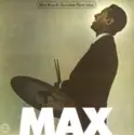 Max Roach: Freedom Now Suite