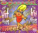 Sqeezer: Sweet Kisses (The Hit Mixes)