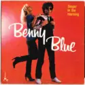 Benny Blue: Singin' In The Morning