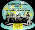 Lecuona Cuban Boys: Beneath The Cuban Moon