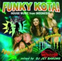 DJ Jet Barong: Funky Kota! House Music From Indonesia