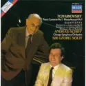 Pyotr Ilyich Tchaikovsky / Ernst von Dohnányi, András Schiff, Chicago Symphony Orchestra, Georg Solti: Piano Concerto No.1 = Klavierkonzert Nr. 1 / Variations On A Nursery Song, Op. 25 = Variations Sur U