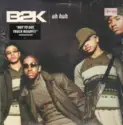 B2K: Uh Huh