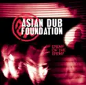Asian Dub Foundation: Enemy Of The Enemy