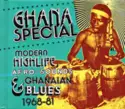 Various: Ghana Special (Modern Highlife, Afro-Sounds & Ghanaian Blues 1968-81)