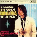 Julian Casablancas: I Wish It Was Christmas Today