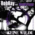 RobKAY Feat. David Posor: Keine Wie Du (Electro Edition)