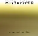 Mixturizer: Masoquistauditivo