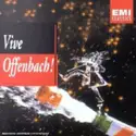 Jacques Offenbach: Vive Offenbach!