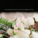 Kyle Bobby Dunn: The Intimate Rituals Of
