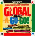 Various: Global-A-Go-Go! (Celebrating 20 Years Of World Music)