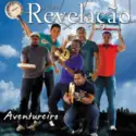 Grupo Revelação: Aventureiro