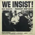 Max Roach: We Insist! Max Roach's Freedom Now Suite