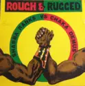 Shabba Ranks Vs Chaka Demus: Rough & Rugged