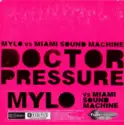 Mylo vs. Miami Sound Machine: Doctor Pressure