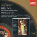 Johannes Brahms - Otto Klemperer, Elisabeth Schwarzkopf, Dietrich Fischer-Dieskau, Philharmonia Chorus & Philharmonia Orchestra: Ein Deutsches Requiem