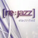 [re:jazz]: Electrified