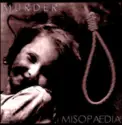 Murder [4]: Misopaedia