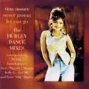 Tina Moore: Never Gonna Let You Go (The Hurley Dance Mixes)