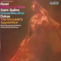 Maurice Ravel / Camille Saint-Saëns / Paul Dukas, Detroit Symphony Orchestra, Paul Paray: Bolero, La Valse / Danse Macabre / The Sorcerer's Apprentice